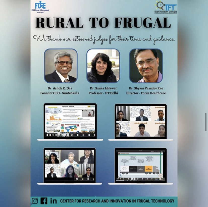 Rural to Frugal 2020-21 : Dr. Ashok K. Das (Founder CEO- SunMoksha), Dr. Sarita Ahlawat (Professor- IIT Delhi), Dr. Shyam Vasudev Rao (Director- Forus Healthcare).(Judges)
