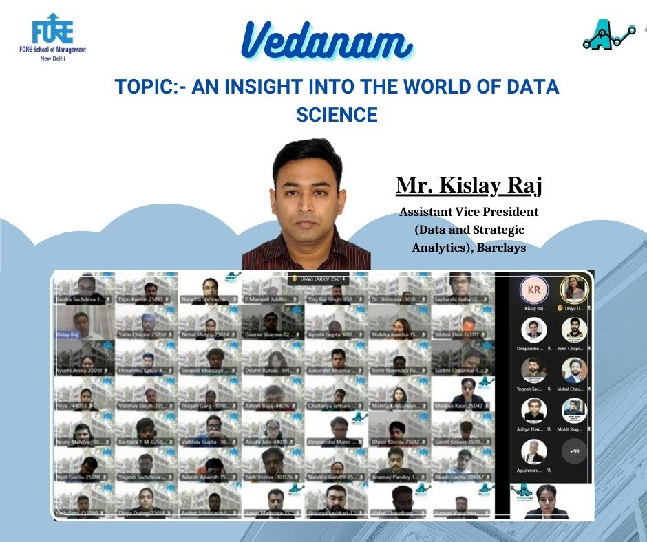 Vedanam – An Insight into the world of Data Science – Mr. Kislay Raj (Speaker)